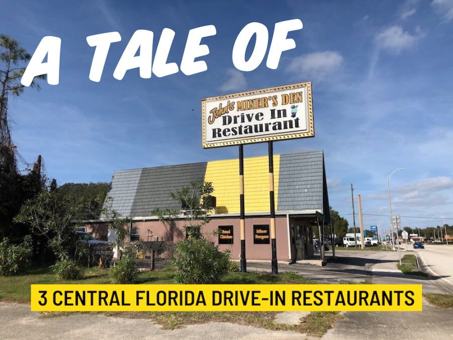 A Tale of 3 Central Florida Drive-In Restaurants
