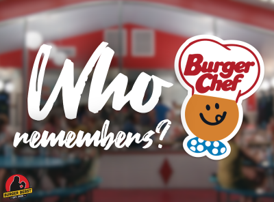 Burger Chef's History Brings a Smile to My Face, What About You?