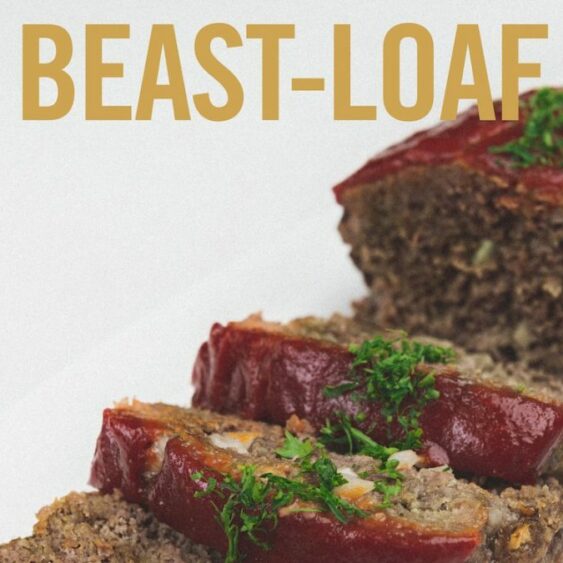 Burger Beast's BEAST-loaf Recipe