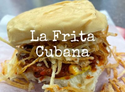 La Frita Cubana aka Cuban Burger & its History