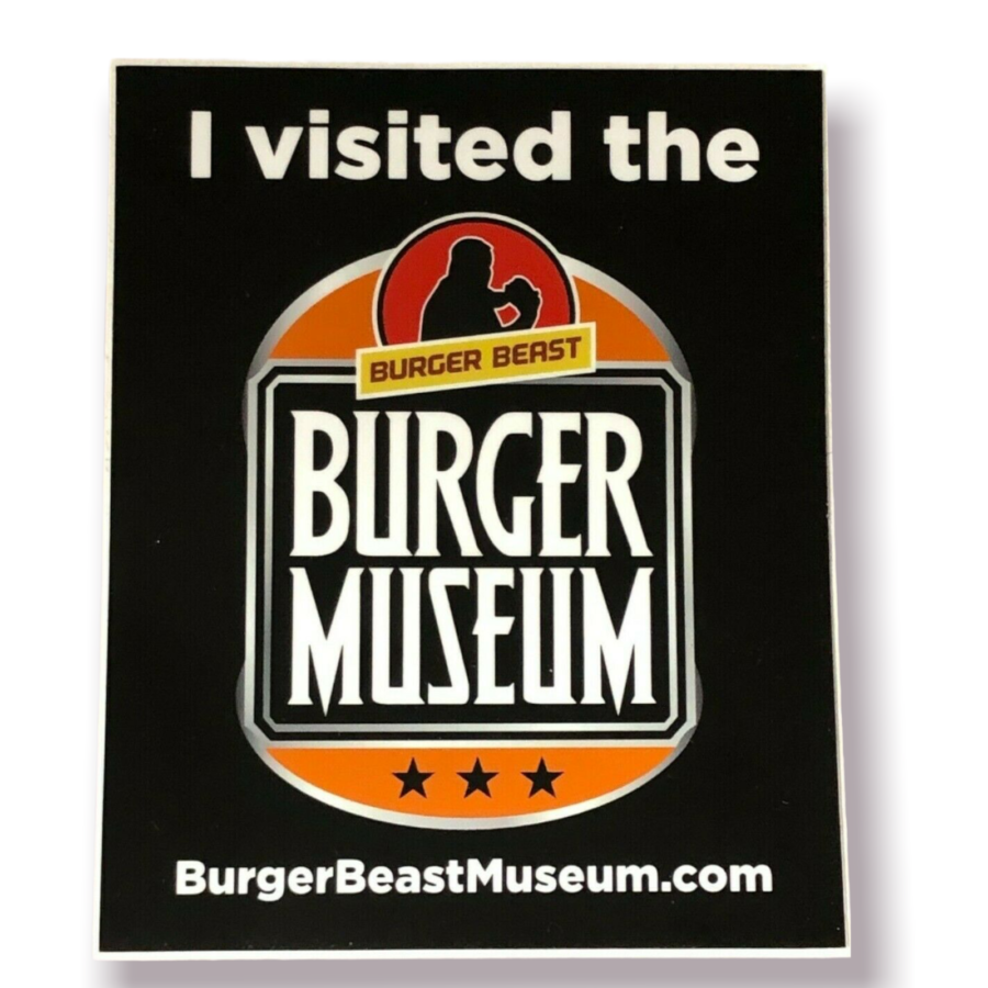 I Visited the Burger Beast Burger Museum Sticker