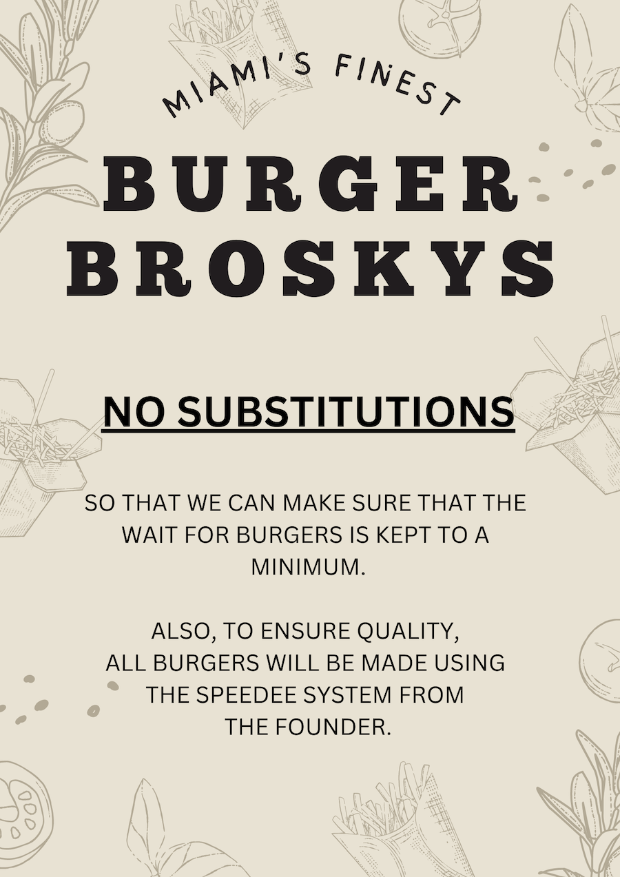 Burger Broskys No Subs Signage